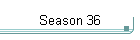 Season 36